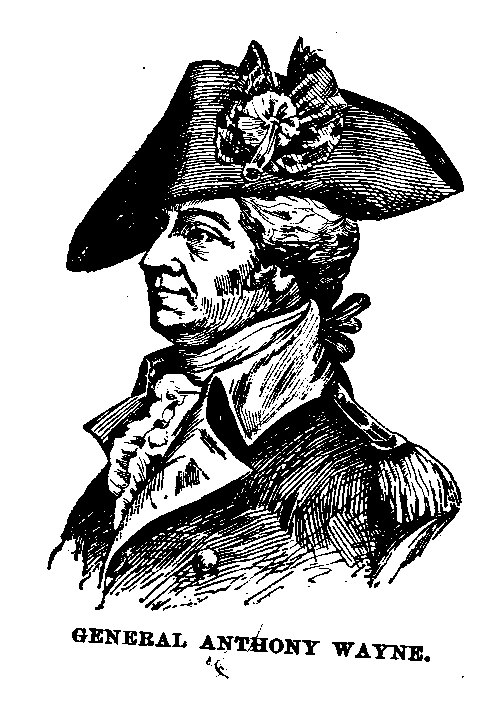 Gen. Anthony Wayne.